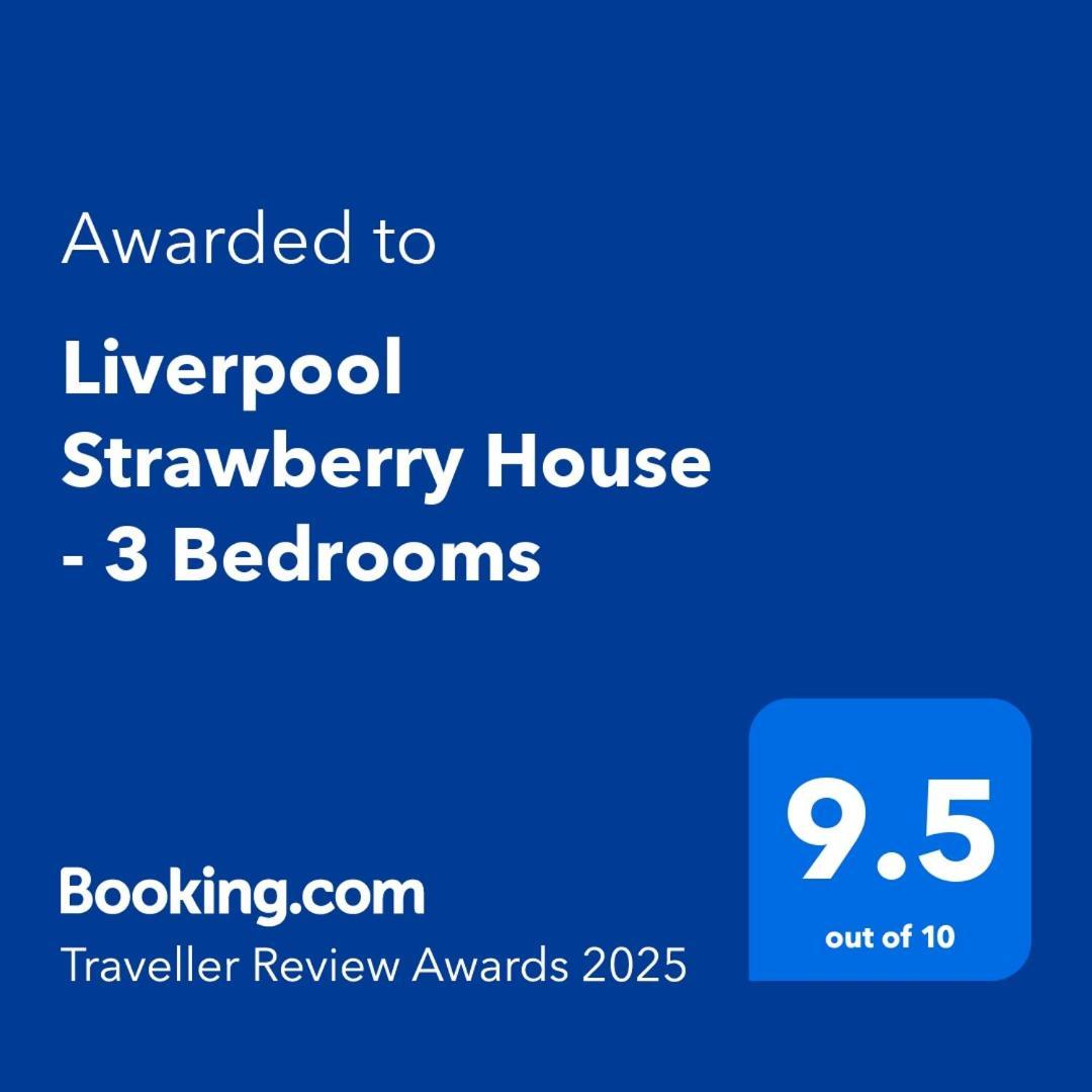 2025 Award Winner Liverpool Strawberry House - 3 Bedrooms 外观 照片